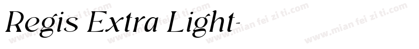 Regis Extra Light字体转换